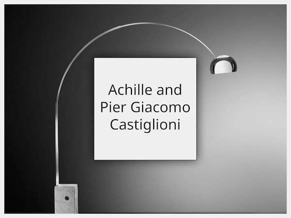 Achille and Pier Giacomo Castiglioni